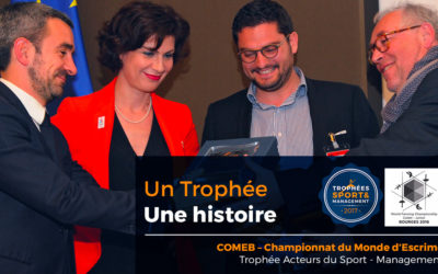 L’âme des Trophées : COMEB Championnats du Monde d’Escrime à Bourges