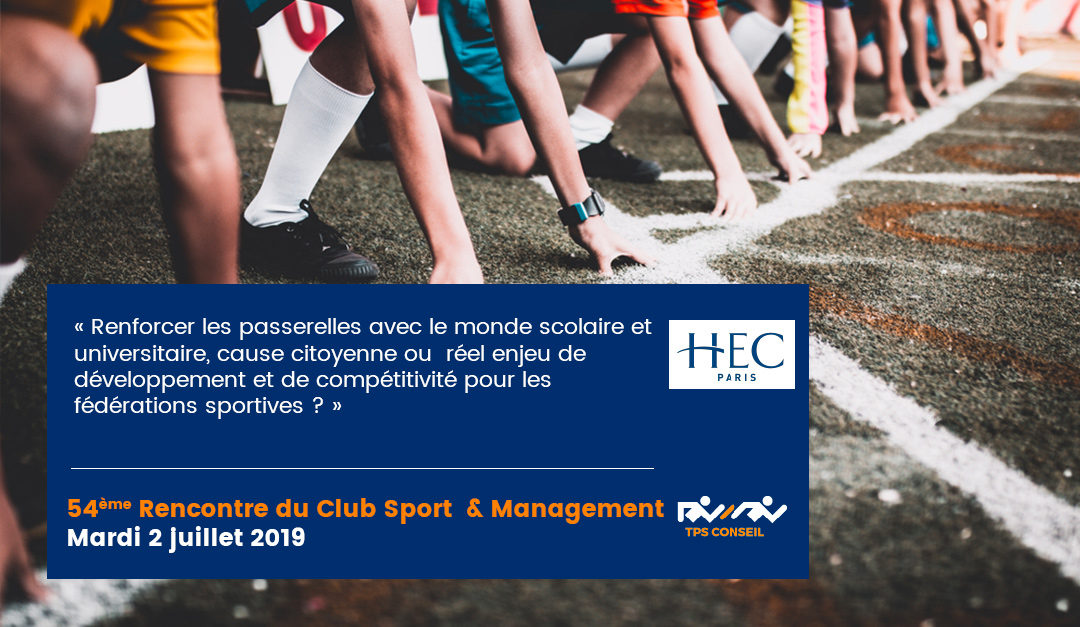 54ème Rencontre du Club Sport & Management
