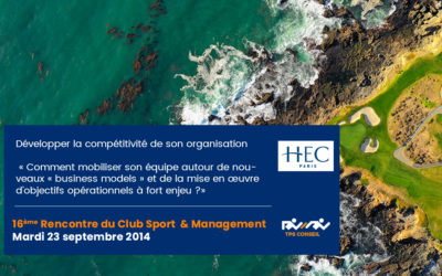16ème Rencontre du Club Sport & Management