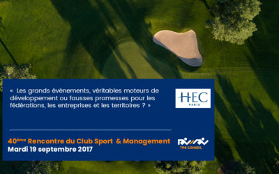 40ème Rencontre du Club Sport & Management