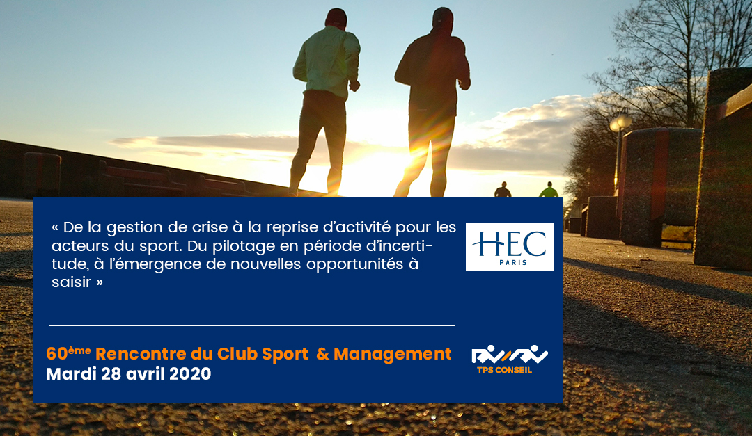 60ème Rencontre du Club Sport & Management