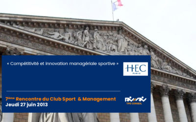 7ème Rencontre du Club Sport & Management