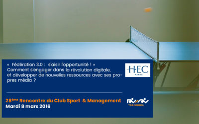 28ème Rencontre du Club Sport & Management