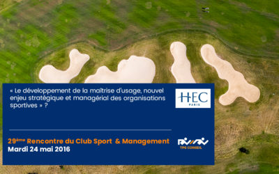 29ème Rencontre du Club Sport & Management