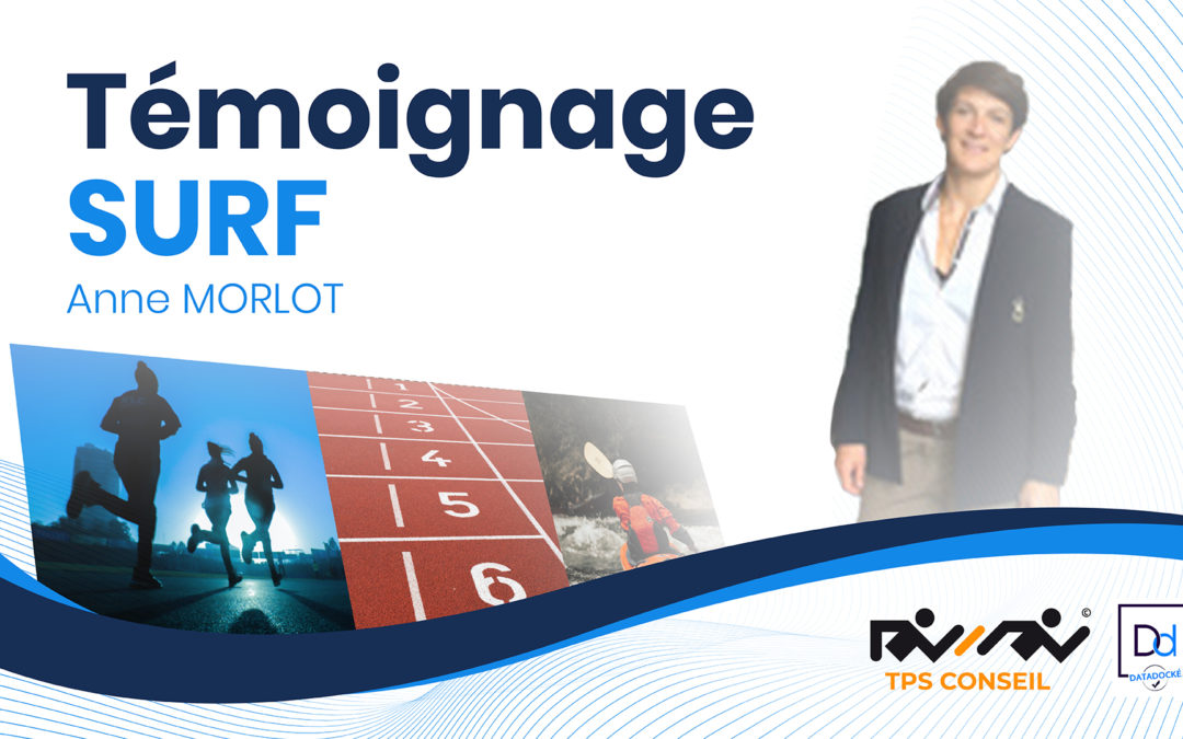 Témoignage SURF – Anne MORLOT