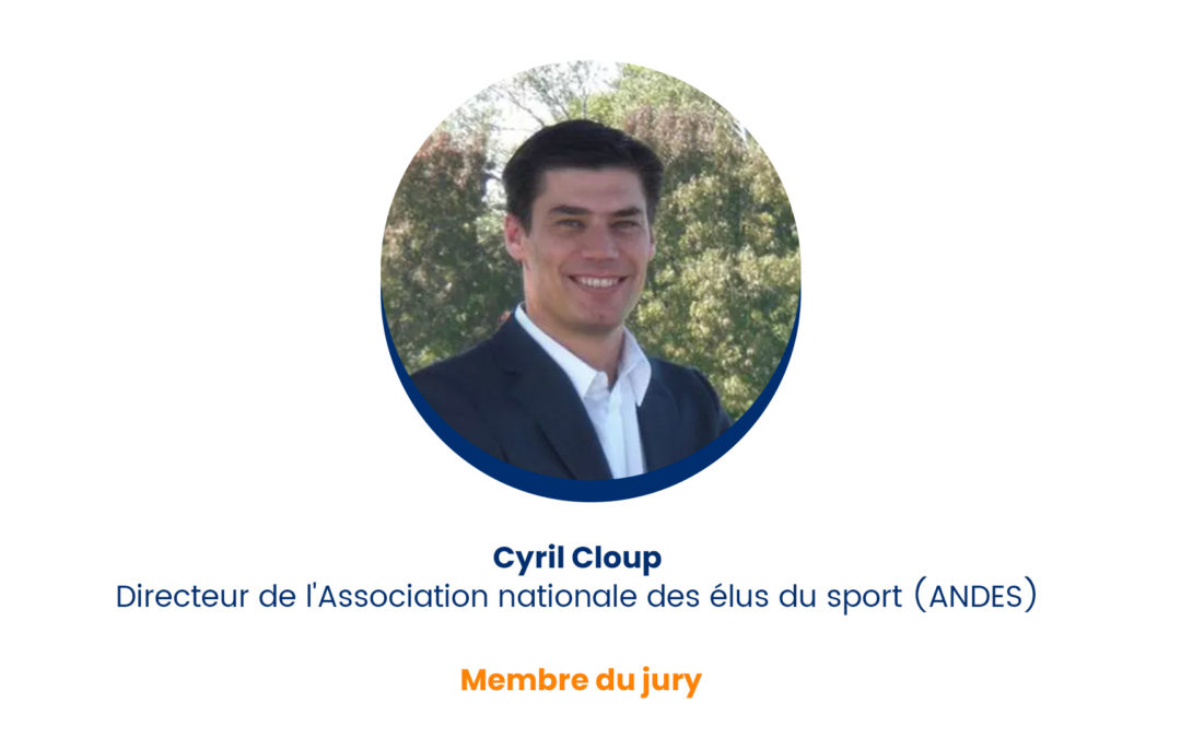 Cyril Cloup – Membre du jury