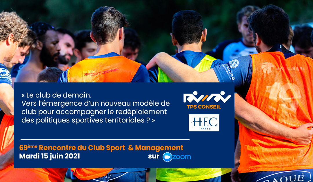 69ème Rencontre du Club Sport & Management