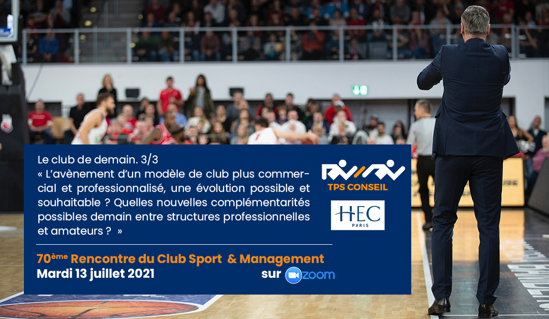 70ème Rencontre du Club Sport & Management