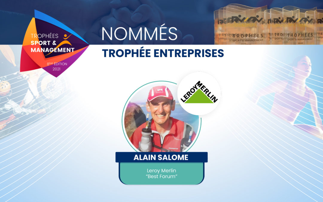 Projet nommés 2021 –  Leroy Merlin – Alain SALOME