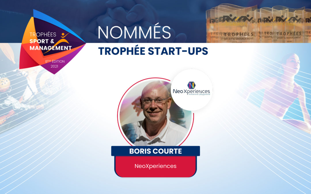 Projet nommés 2021 – NeoXperiences – Boris COURTE