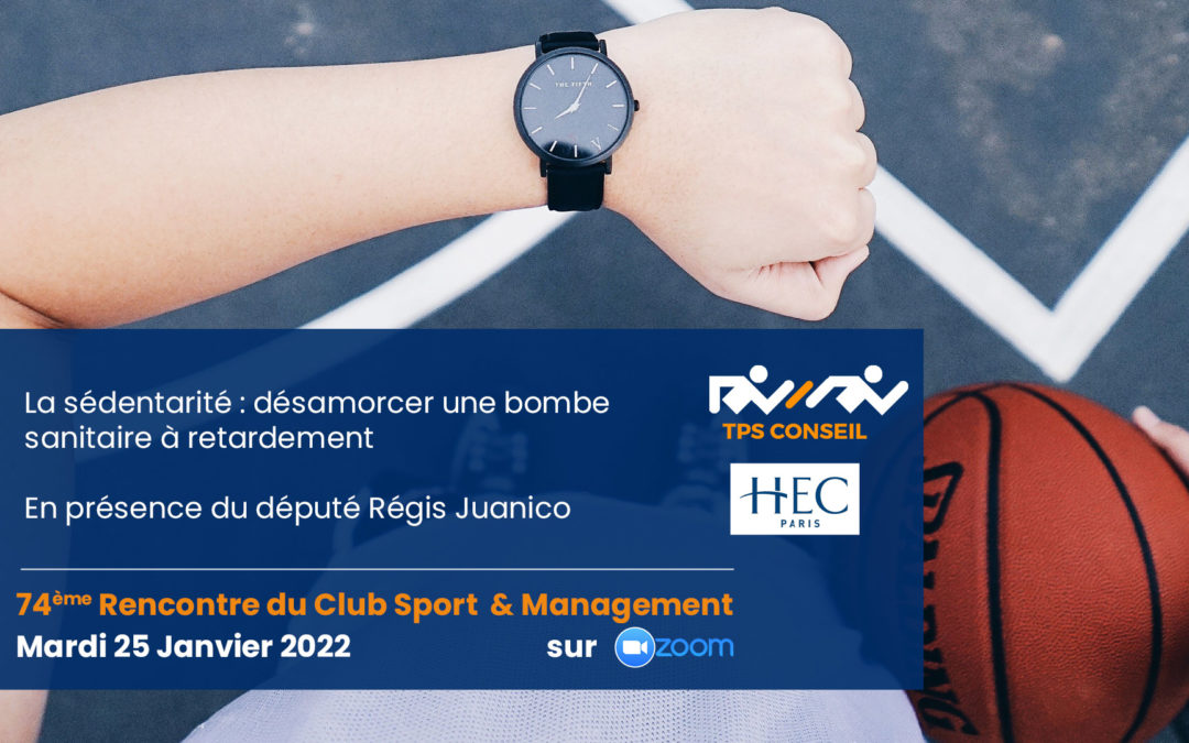 74ème Rencontre du Club Sport & Management