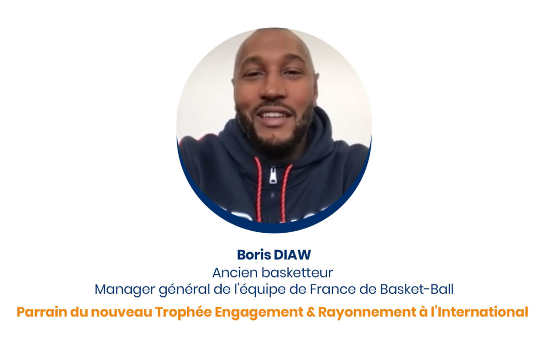 Boris DIAW – Parrain du nouveau Trophée Engagement & Rayonnement à l’International