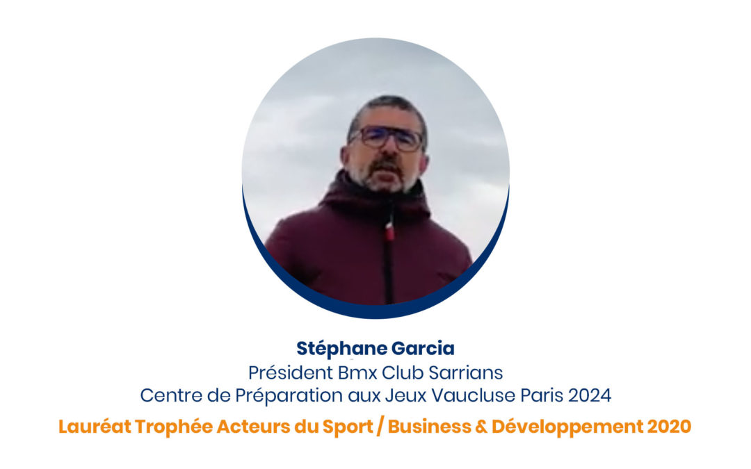 Stéphane Garcia – Lauréat Trophée Acteurs du Sport / Business & Développement 2020