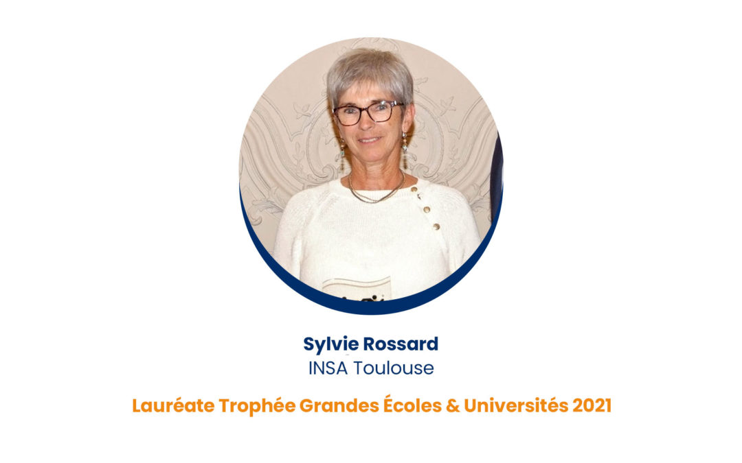 Sylvie Rossard – Lauréate Trophée Grandes Écoles & Universités 2021