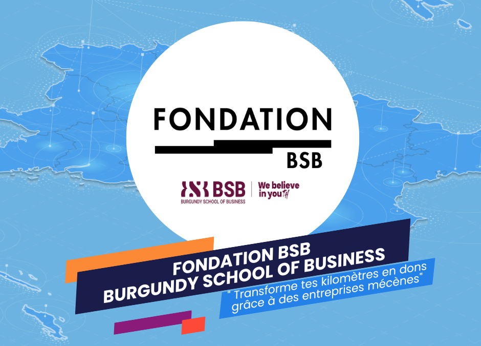Fondation BSB, Burgundy School of Business