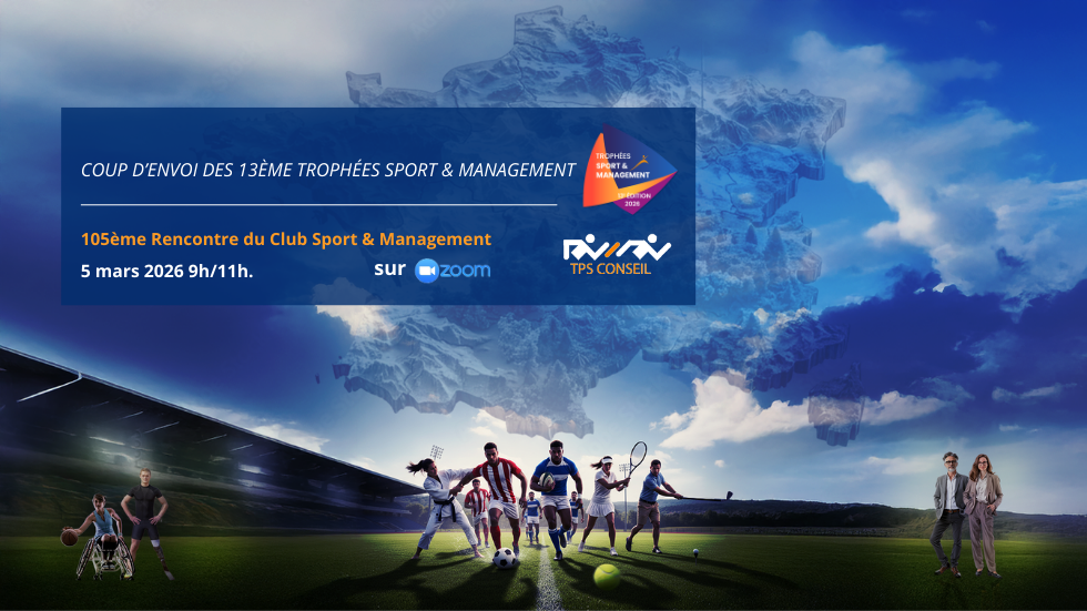105ème Rencontre du Club Sport & Management
